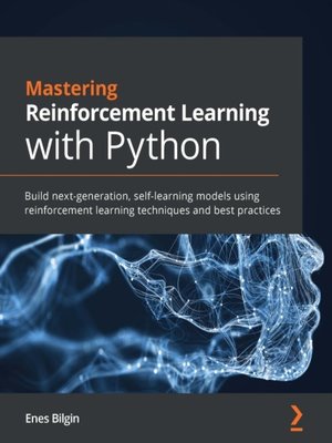 cover image of Mastering Reinforcement Learning with Python